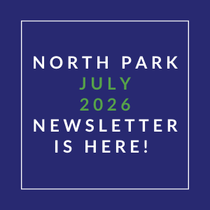 A green square with white text announcing the North Park August 2025 Newsletter.