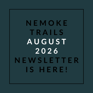 Nemoke Trails August 2026 Newsletter is here!
