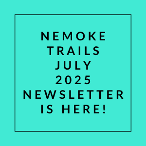The image announces the release of the Nemoke Trails July 2025 newsletter.