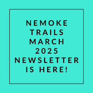 The image announces the release of the Nemoke Trails March 2025 newsletter.