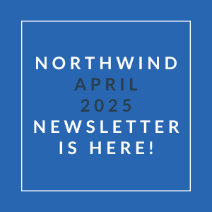 A blue square with white text announcing the Northwind April 2025 newsletter.