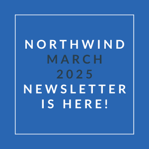 A blue square with white text announcing the Northwind March 2025 newsletter.