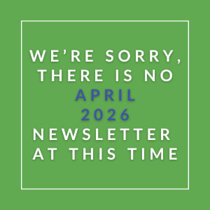 The image displays a message apologizing for the absence of an April 2026 newsletter.