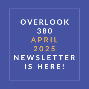 The image announces the availability of the Overlook 380 April 2025 newsletter.