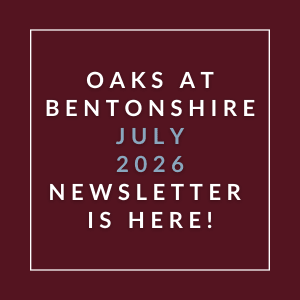 The image is a cover of the Oaks at Bentonshire July 2026 newsletter.