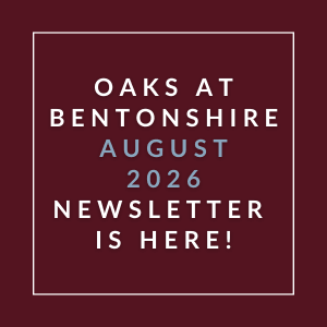 The image is a cover of the Oaks at Bentonshire August 2026 newsletter.
