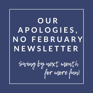 A sign stating "Our Apologies, No February Newsletter" is displayed.