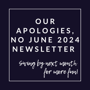 our apologies no june 2020 newsletter with white text on a blue background
