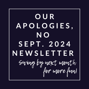our apologies no september 2014 newsletter spring by next month for were fun