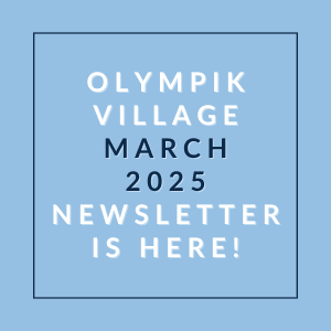 The image is a cover of the Olympik Village March 2025 newsletter.