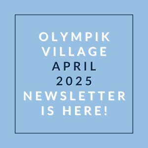 The image is a cover of the Olympik Village April 2025 newsletter.