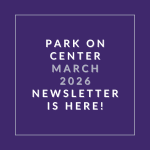 The image announces the availability of the Park on Center March 2026 newsletter.
