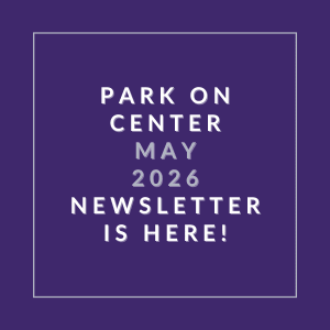 The image announces the availability of the Park on Center May 2026 newsletter.