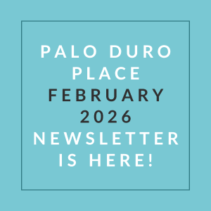 A newsletter for Palo Duro Place in February 2026 is available.