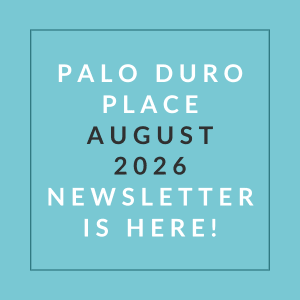 A newsletter for Palo Duro Place in August 2026 is available.