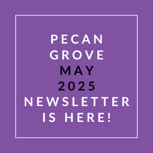 The image announces the availability of the Pecan Grove April 2025 newsletter.