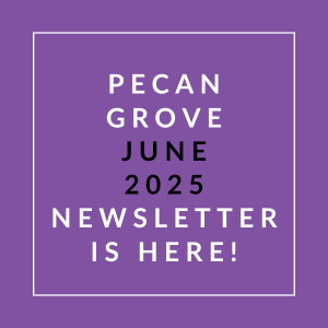 The image is promoting the Pecan Grove June 2025 newsletter.