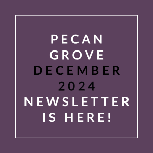 a white frame with the text pecan grove december 2024 newsletter is here
