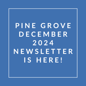 A blue square with white text announcing the Pine Grove December 2024 Newsletter.
