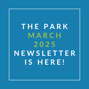 The image announces the availability of the Park March 2025 newsletter.