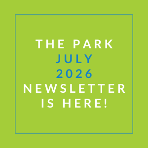 The image announces the availability of the park's July 2026 newsletter.