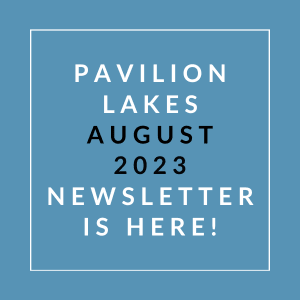 a blue background with a white outline and the words pavilion lakes august 23 newsletter is