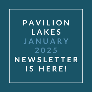 A newsletter for Pavilion Lakes is available for January 2025.