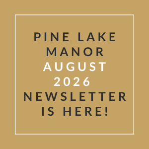 A newsletter for Pine Lake Manor is available for August 2026.