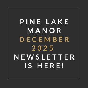 A black and gold newsletter cover for Pine Lake Manor in December 2025.