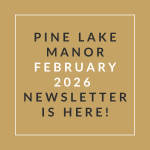 A newsletter for Pine Lake Manor is available for February 2026.
