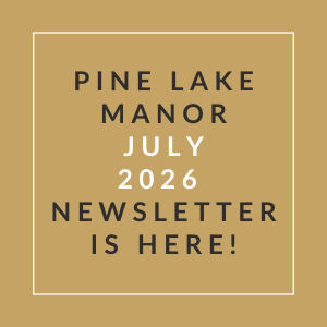 The image is a cover of the Pine Lake Manor July 2026 newsletter.