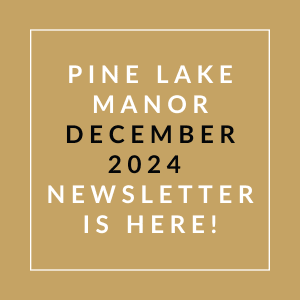 The image announces the availability of the Pine Lake Manor December 2024 newsletter.