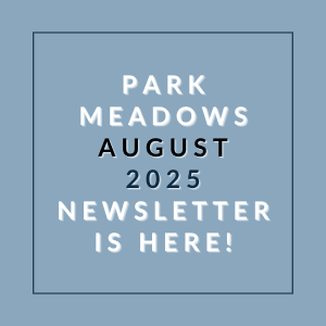 a sign that says park meadows august 23 newspaper is here
