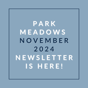 the logo for park meadows november 2024 newsletter is here