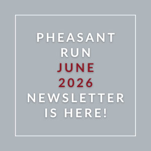 A graphic announcing the Pheasant Run June 2026 newsletter.