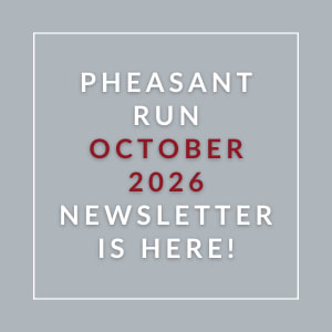 The image is an advertisement for the Pheasant Run October 2026 newsletter.
