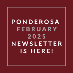 The image announces the availability of the Ponderosa February 2025 newsletter.