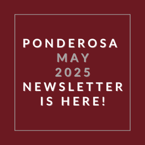The image announces the availability of the Ponderosa May 2025 newsletter.