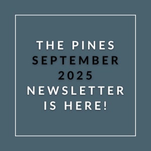 The image announces the availability of "The Pines September 2025 Newsletter".
