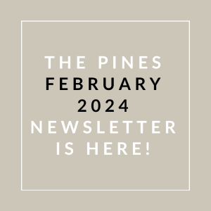 a beige background with white text and the pines february 2024 newsletter