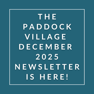 The Paddock Village December 2025 Newsletter is here.