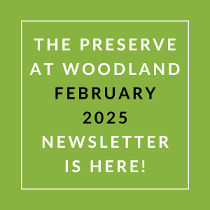 The image announces the availability of the Preserve at Woodland's February 2025 newsletter.