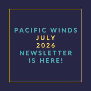 The image announces the availability of the Pacific Winds July 2026 newsletter.