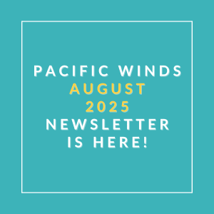 The image announces the availability of the Pacific Winds August 2025 newsletter.