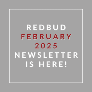 A newsletter for Redbud in February 2025 is available.