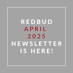 A graphic announcing the availability of the Redbud April 2025 newsletter.
