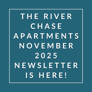 The River Chase Apartments November 2025 Newsletter is here.