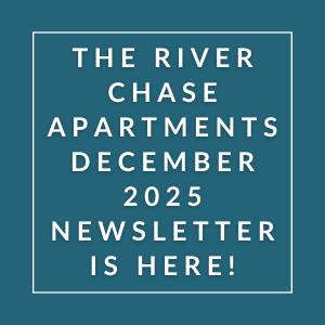 The River Chase Apartments December 2025 Newsletter is here.