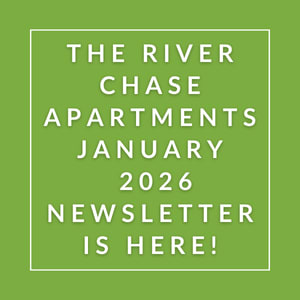 The River Chase Apartments January 2026 newsletter is here.