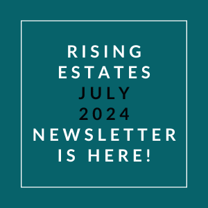 an aqua background with text that reads rising estates july 2024 newsletter is here